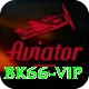 Bk66 VIP
